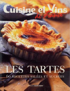 [Recettes, Scan Pourri 20] • Les Tartes - 60 Recettes Salées Et Sucrées